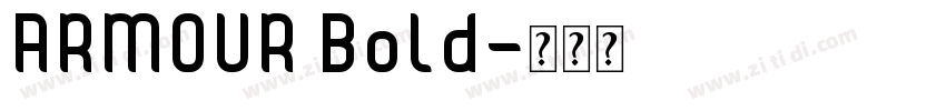 ARMOUR Bold字体转换 ARMOUR Bold字体转换